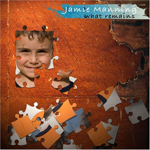 Jamie Manning - What Remains